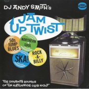VA - DJ Andy Smith's Jam Up Twist (2011)