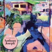 Anthony Joseph - Caribbean Roots (2016)