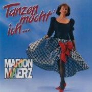 Marion Maerz - Tanzen möcht' ich (Remastered 2026) (1990/2026)