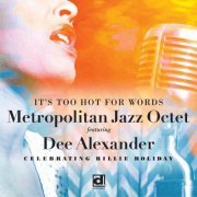 Metropolitan Jazz Octet - It's Too Hot for Words (2019)