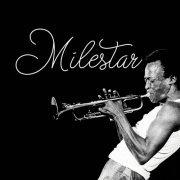 Miles Davis - Milestar (2023)