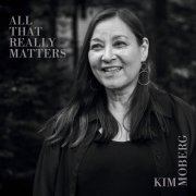 Kim Moberg - All That Really Matters (2026)
