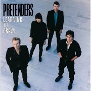 Pretenders - Learning to Crawl (Expanded & Remastered) (2007)