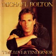 Michael Bolton - Time, Love & Tenderness (1991)