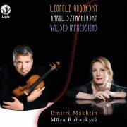 Dmitri Makhtin, Muza Rubackyte - Leopold Godowsky - Karol Szymanowski: Valses Impressions (2022) [Hi-Res]