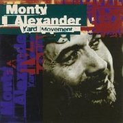 Monty Alexander - Yard Movement (1996) FLAC