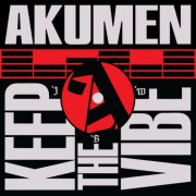 Akumen - Keep The Vibe (2025)
