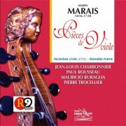 Jean-Louis Charbonnier, Paul Rousseau, Mauricio Buraglia, Pierre Trocelier - Marais: Pièces de Viole (2004)