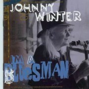 Johnny Winter - I'm A Bluesman (2004)