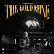 Kelsey Waldon - The Goldmine (2014)