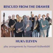 HUK's ELEVEN - Rescued from the Drawer (2017) [Hi-Res]