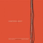 Gabriele Pesaresi - Something About (2017)