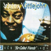 John Littlejohn - So-Called Friends (1986) [CD Rip]