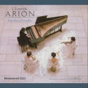 L'Ensemble Arion - Entre Paris Et Versailles (Remastered 2023) (2023)