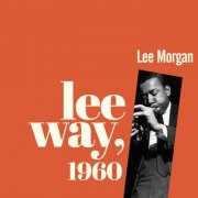 Lee Morgan - Leeway, 1960 (Remastered) (2025) Hi Res