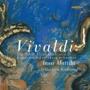 The Sixth Floor Orchestra, Anssi Mattila, Sirkka-Liisa Kaakinen-Pilch - Vivaldi - Six Concertos (2001)