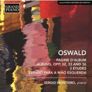 Sergio Monteiro - Oswald: Works for Piano (2015) [Hi-Res]