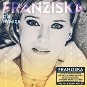 Franziska - Die Remixe (2019)