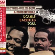 Brother Jack McDuff & David Newman - Double Barrelled Soul (1967) [2012 Japan 24-bit Remaster]