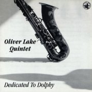 Oliver Lake Quintet - Dedicated To Dolphy (1996)