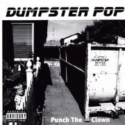 Dumpster Pop - Punch The Clown (2022)