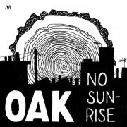 Oak - No Sunrise (2025)