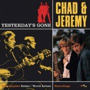 Chad & Jeremy - Yesterday’s Gone: The Complete Ember & World Artists Recordings (Reissue) (2016)