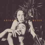 Abigail & Bliss - Abigail & Bliss (2015)