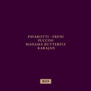 Mirella Freni, Luciano Pavarotti, Christa Ludwig, Wiener Philharmonic Orchestra & Herbert von Karajan - Puccini: Madama Butterfly (2025 Remaster) (2025) [Hi-Res]