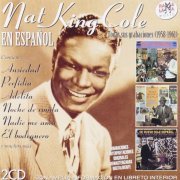 Nat King Cole - Todas Sus Grabaciones En Espanol 1958-1961 [2CD Remastered] (2012)