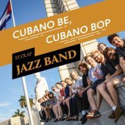 St. Olaf Jazz Band - Cubano Be, Cubano Bop (2021)