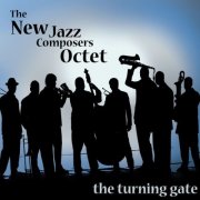 The New Jazz Composers Octet - The Turning Gate (2008)