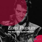 Elvis Presley - The Best Hits: Elvis Presley (Remastered) (2025) [Hi-Res]