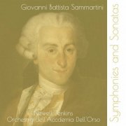 Newell Jenkins - Giovanni Battista Sammartini: Symphonies and Sonatas (2024)