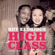 Roy Eldridge - High Class (2021) [Hi-Res]