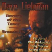 Dave Liebman - Return of the Tenor, Standards (1996) FLAC