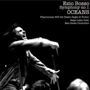 Relja Lukic, Orchestra Filarmonica '900 del teatro Regio di Torino, Ezio Bosso - Ezio Bosso: Symphony No.1 "Oceans" (2017)