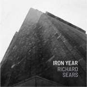 Richard Sears - Iron Year (2018)