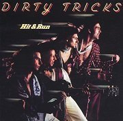 Dirty Tricks - Hit & Run (Reissue) (1977/2004)