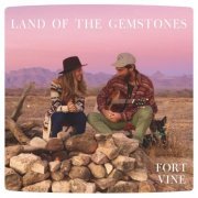 Fort Vine - Land of the Gemstones (2023)