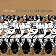 Nap Eyes - Thought Rock Fish Scale (2016)