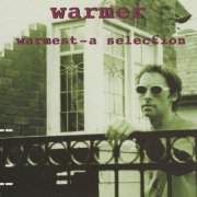Warmer - Warmest: A Selection 2002-2020 (2025)