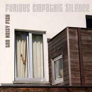 Too Noisy Fish - Furious Empathic Silence (2019) Hi Res