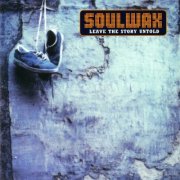 Soulwax - Leave The Story Untold (1996)