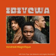 IBIYEWA - Vendredi Magnifique (2025) [Hi-Res]