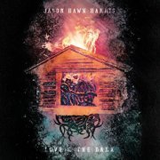 Jason Hawk Harris - Love & the Dark (2019)