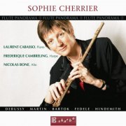 Sophie Cherrier, Nicolas Bône, Frédérique Cambreling, Laurent Cabasso - Debussy, Martin, Bartók, Fedele & Hindemith: Flute Music (2004)