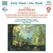 Radio Svizzera Choir, Lugano, Sonatori De La Gioiosa Marca, Diego Fasolis - Banchieri: Il Zabaione Musicale (1997)