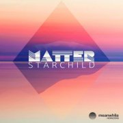 Matter - Starchild (2021)