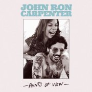 John Ron Carpenter - Points of View (2025) [Hi-Res]